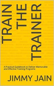 Train The Trainer – Leadership Book by Indian Author Dr. Jimmy Jain